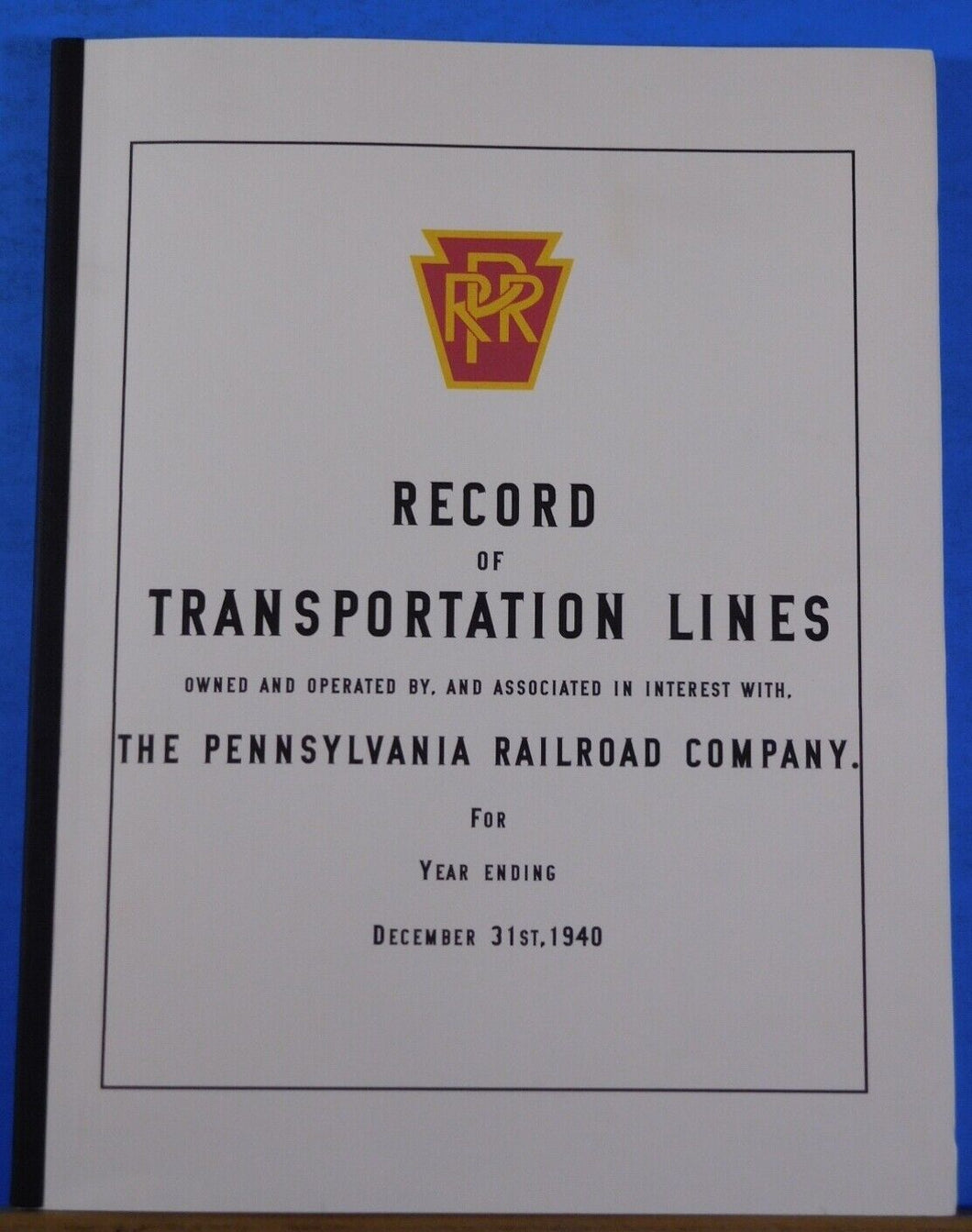 Record of Transportation Lines Owned Operated and Associated with Pennsylvania R