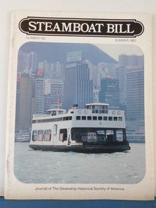 Steamboat Bill #162 Summer 1982  Journal of the Steamship Historical Society