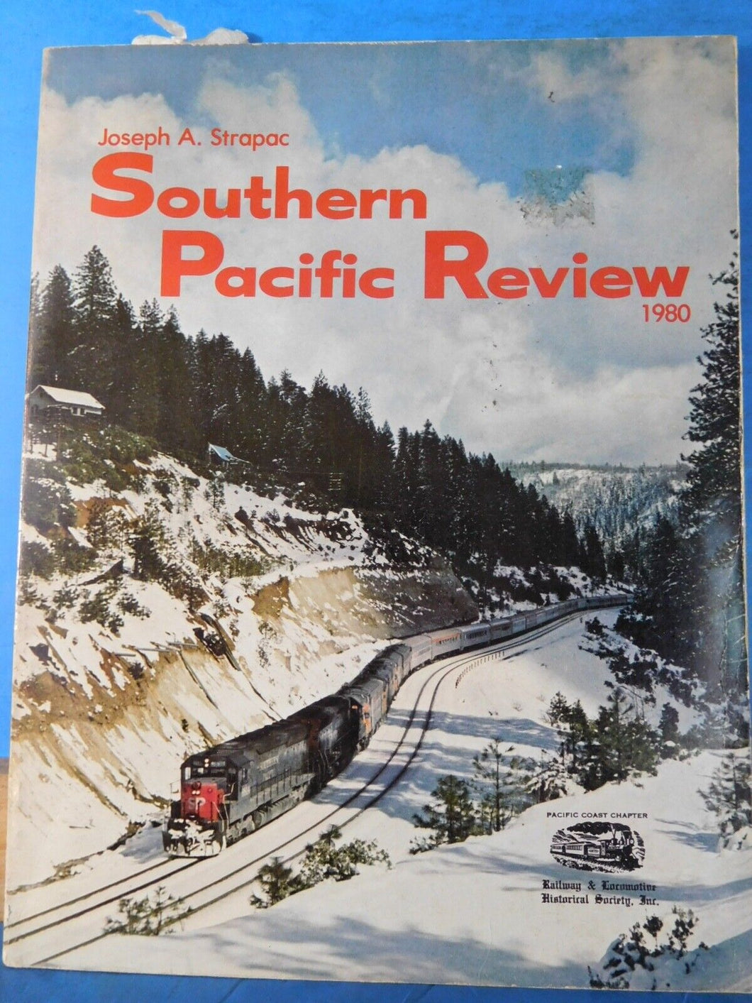 Southern Pacific Review 1980 By Joseph Strapac Soft Cover 1981  128 Pages