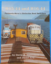 H15-44 and H16-44 Fairbanks-Morse’s Distinctive Road Switchers 2004 SC