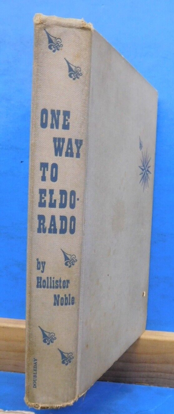 One Way To Eldorado Novel railroading high Sierras HC 1st ed