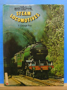 Steam Locomotives By F George Kay DJ 141 illustrations / photos