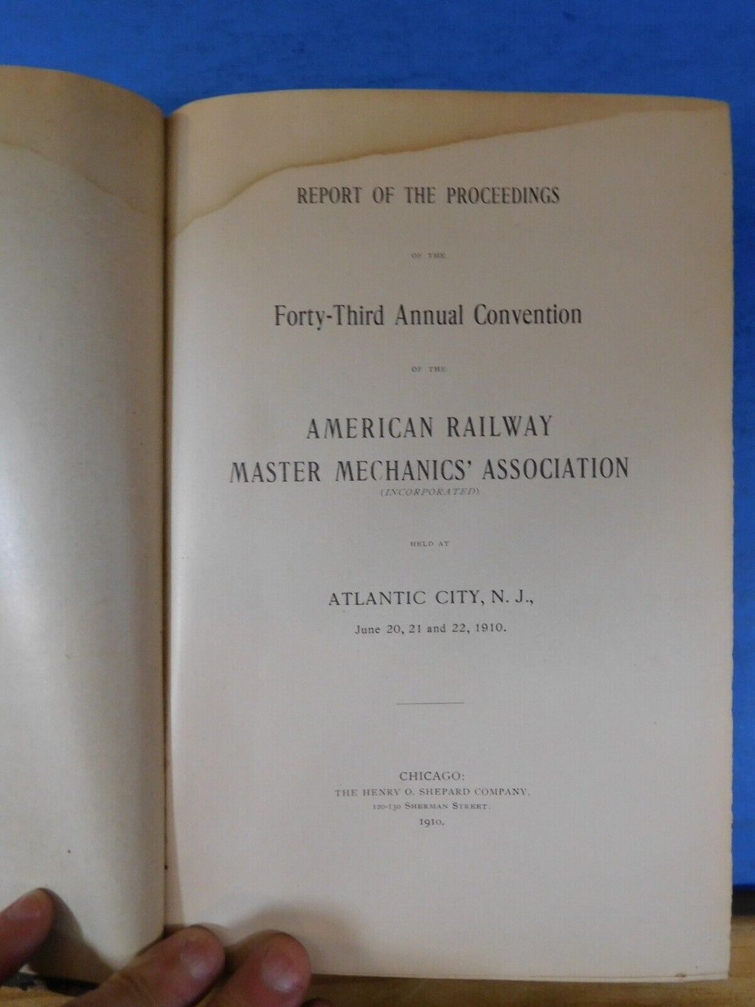 Report of the Proceedings 43rd annual convention Railway Master Mechanics 1910