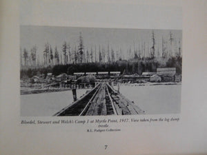 Historic Railways of the Powell River Area by R Ken Bradley Soft Cover