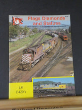 Flags Diamonds and Statues Vol 8 #2 1989 #30 Anthracite Railroads LV C420s DL&W