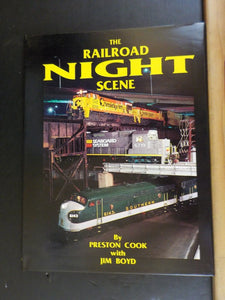 Railroad Night Scene by Preston Cook with Him Boyd 1991 w/ dust jacket