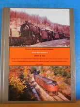 Ghost Rails Volume II by Wayne Cole Western Allegheny Railroad Co Signed HardCov
