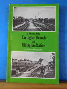 History of the Faringdon Branch and Uffington Station By Adrian Vaughan