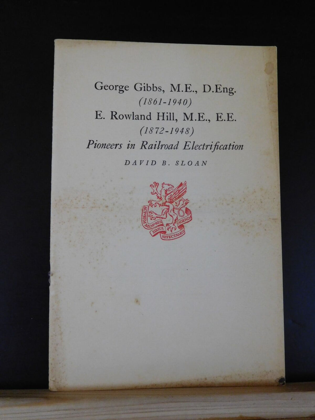 George Gibbs (1861-1940), E. Rowland Hill,  (1872-1948) Pioneers in RR Elecrific