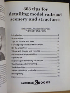 303 Tips For Detailing Model Railroad Scenery and Structures By Frary and Hayden