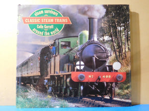 Classic Steam Trains Steam Survivors Around the World Colin Garratt 2000 DJ