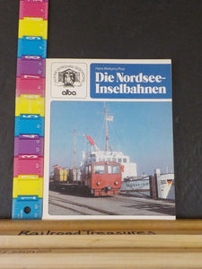 Die Nordsee-Inselbahnen by Hans Wolfgang Rogl  MANY LOOSE PAGES