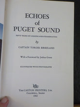 Echoes of Puget Sound by Captain Torger Birkeland 50 yrs of logging    loose MAP