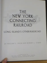 New York Connecting Railroad,The Long Island’s Other Railroad by Robert C Sturm
