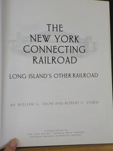 New York Connecting Railroad,The Long Island’s Other Railroad by Robert C Sturm
