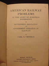 American Railway Problems in the light of European Experience or Government Regu