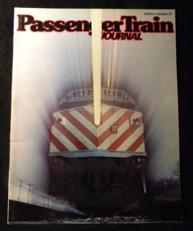 Passenger Train Journal #102 1986 March  PTJ Amtrak SPV F-unit of the eighties