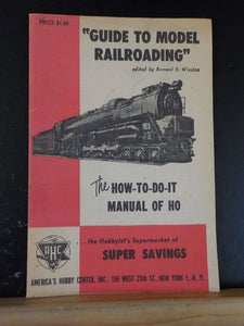Guide to Model Railroading How-To-Do-It Manual of HO by Winston