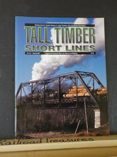 Tall Timber Short Lines #65 Spr 2001 Six Little Baldwin Tank Mallets