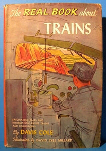 Real Book About Trains, The By Davis Cole Childrens Fascinating tales Informatio
