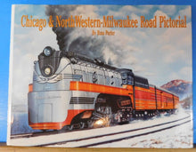 Chicago & NorthWestern - Milwaukee Road Pictorial by Russ Porter