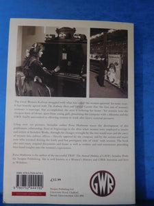 Fair Sex  - Women and the Great Western Railway by Rosa Matheson Soft Cover