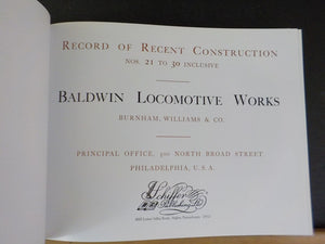 Baldwin Locomotives Record of recent Construction #21-30 inclusive Hard Cover