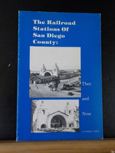 Railroad Stations of San Diego County CA Then and Now By James Price Soft Cover
