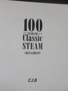 100 Years Of Classic Steam By Colin Garratt w/ Dust Jacket