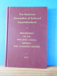 American Association of Railroad Superintendents 1952 Hard Cover