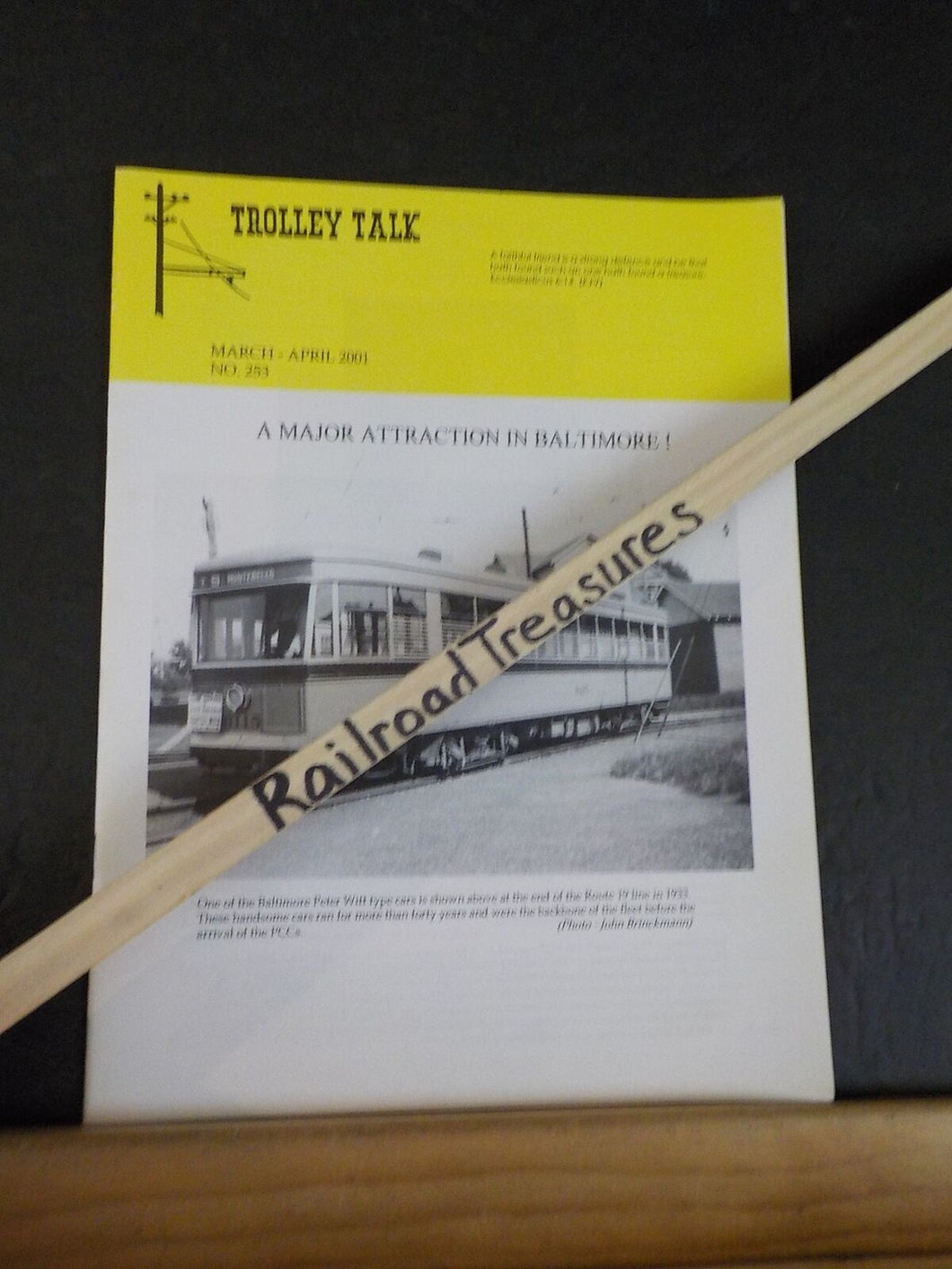 Trolley Talk #253 2001 March April Baltimore Peter Witt type cars. 1951 Year of