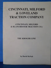 Cincinnati Milford & Loveland Traction Company by David McNeil Soft Cover
