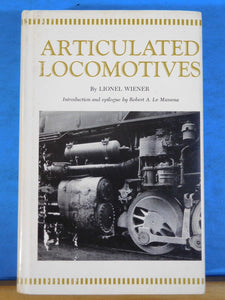 Articulated Locomotives by Lionel Wiener  w/ Dust Jacket 1970