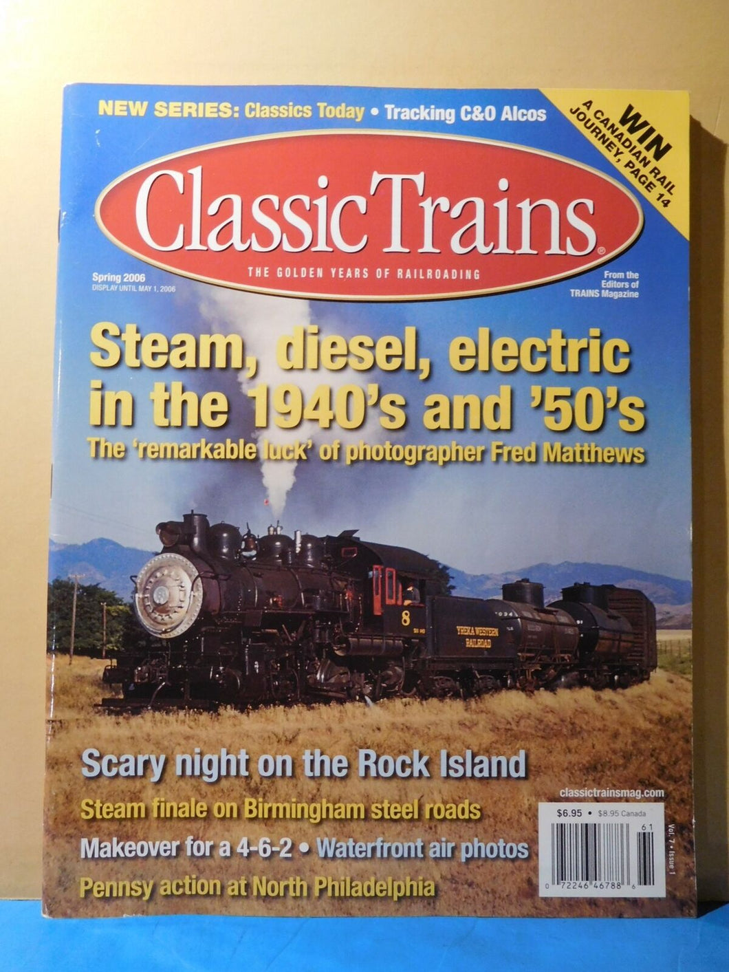 Classic Trains 2006 Spring Steam Diesel Electric 1940s and 50s Rock Ialand Birmi