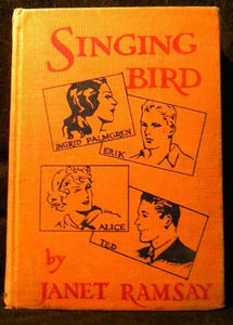 Singing Bird by Janet Ramsay Hard Cover 1939 267 Pages Ex-Lib Bk