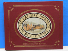 Railway Journeys of my Childhood, The  by John Faviell Hard Cover 1983