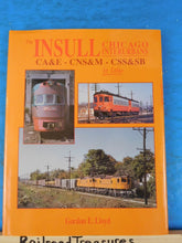 Insull Chicago Interurbans CA&E - CNS&M - CSS&SB in color Lloyd Morning Sun Book