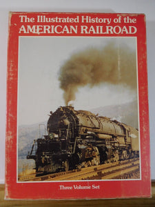 Illustrated History of the American Railroad 3 volume set NYC PRR B&O Slip Cover