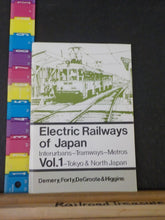 Electric Railways of Japan Vol 1 Tokyo & North Japan Interurbans Tranways Metros